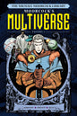 Michael Moorcock Library Multiverse HC Vol 01 (MR)