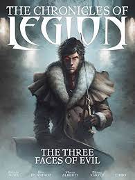 THE CHRONICLES OF LEGION: THE THREE FACES OF EVIL HC