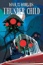 WAR OF THE WORLDS THUNDER CHILD HC DIRECT MARKET EDITION NORM KONYU CVR