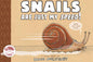 Snails Are Just My Speed Yr GN