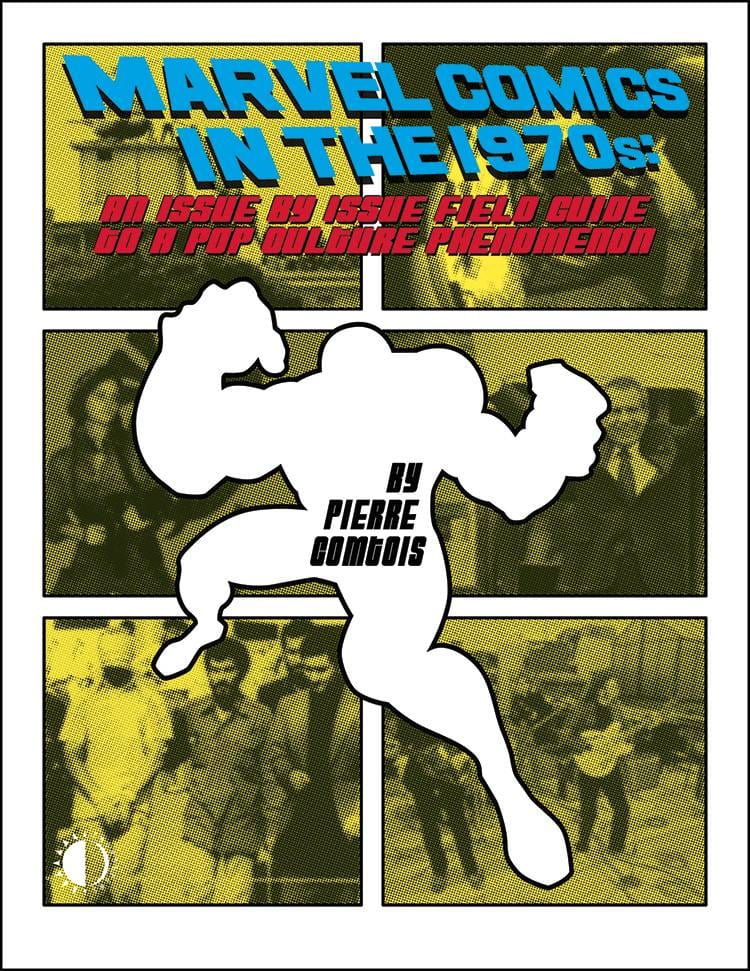 Marvel Comics In The 1970S Expanded ED TP