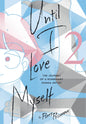 Until I Love Myself GN Vol 02 Journey Nonbinary Manga Artist