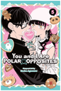 You and I Are Polar Opposites, Vol. 5