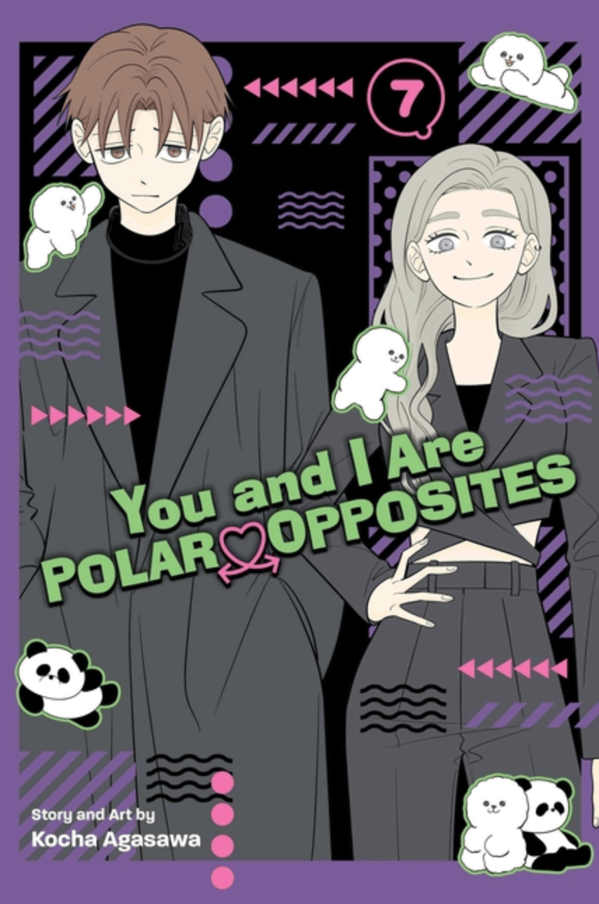 You and I Are Polar Opposites Vol. 7