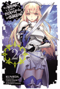 Is It Wrong to Try to Pick Up Girls in a Dungeon?, Vol. 2 (Manga)